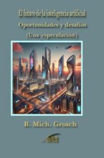 El futuro de la inteligencia artificial