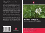 Culturas hortícolas menores subutilizadas