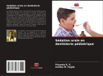 Sédation orale en dentisterie pédiatrique