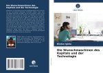 Die Wunschmaschinen des Kapitals und der Technologie