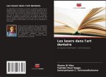 Les lasers dans l'art dentaire