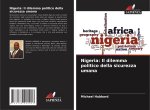 Nigeria: Il dilemma politico della sicurezza umana
