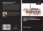 Nigeria: Polityczny dylemat bezpieczenstwa ludzi