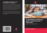 A Inteligência Artificial está a revolucionar a educação