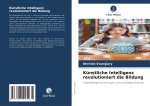 Künstliche Intelligenz revolutioniert die Bildung