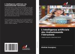 L'intelligenza artificiale sta rivoluzionando l'istruzione