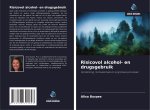 Risicovol alcohol- en drugsgebruik