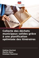 Collecte des déchets municipaux solides grâce à une planification optimisée des itinéraires