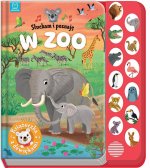 W zoo. Książeczka z dźwiękami. Słucham i poznaję