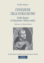 invenzione della storia dei papi. Onofrio Panvinio tra Rinascimento e Riforma cattolica