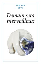 Demain sera merveilleux