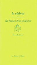 Le cédrat, dix façons de le préparer
