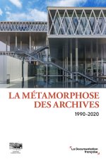 La métamorphose des archives