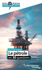 Parlons pétrole en 30 questions