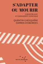 S'adapter ou mourir