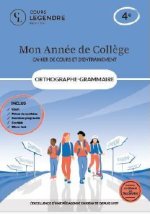 Mon année de collège - 4ème orthographe-grammaire-cahier de cours et d'entraînement