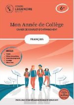 Mon année de collège - 6ème français-cahier de cours et d'entraînement