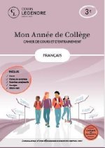 Mon année de collège - 3ème français-cahier de cours et d'entraînement