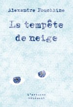La tempête de neige - et autres nouvelles de Belkine