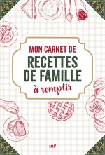 Mon carnet de recettes de famille à remplir