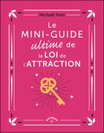Le Mini-guide ultime Loi de l'attraction