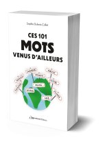 Ces mots français venus d'ailleurs
