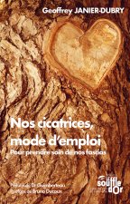 Les cicatrices : mode d'emploi
