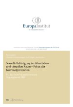 Sexuelle Belästigung im öffentlichen und virtuellen Raum - Fokus der Kriminalprävention