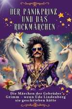 Der Panikprinz und das Rockmärchen - Genial lustiges Humorbuch - das perfekte Geschenk für Weihnachten und Geburtstag