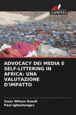 ADVOCACY DEI MEDIA E SELF-LITTERING IN AFRICA: UNA VALUTAZIONE D'IMPATTO