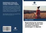 Begründung für Schulen mit konstant hohen und konstant niedrigen Leistungen in Uganda