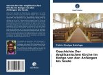 Geschichte Der Anglikanischen Kirche Im Kongo von den Anfängen bis heute