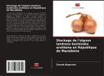 Stockage de l'oignon landrace buchinska arshlama en République de Macédoine