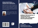 NOVYE MATERIALY I TEHNOLOGII V ChELJuSTNO-LICEVOM PROTEZIROVANII