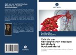 Zeit bis zur fibrinolytischen Therapie bei akutem Myokardinfarkt