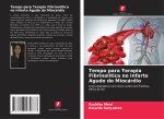 Tempo para Terapia Fibrinolítica no Infarto Agudo do Miocárdio