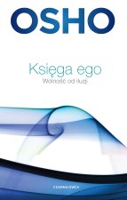 Księga ego. Wolność od iluzji wyd. 2024