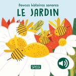 Douces histoires sonores. Le jardin