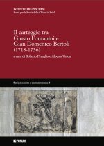 carteggio fra Giusto Fontanini e Gian Domenico Bertoli (1718-1736)