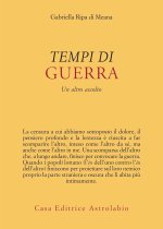 Tempi di guerra. Un altro ascolto