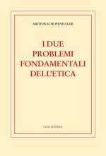 due problemi fondamentali dell'etica