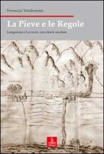 pieve e le regole. Longarone e Lavazzo, una storia secolare
