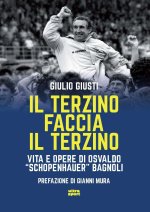 terzino faccia il terzino. Vita e opere di Osvaldo «Schopenhauer» Bagnoli