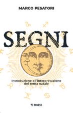 Segni. Introduzione all'interpretazione del tema natale