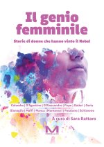genio femminile. Storie di donne che hanno vinto il Nobel