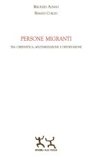 Persone migranti. Tra cibernetica, militarizzazione e deportazione