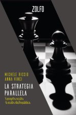 strategia parallela. Il progetto occulto di assalto alla Repubblica