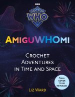 AmiguWHOmi: Crochet Adventures in Time and Space