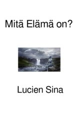 Mitä Elämä on?
