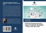 Verbraucherbewertung neuer kreativer Produkte - China und die USA